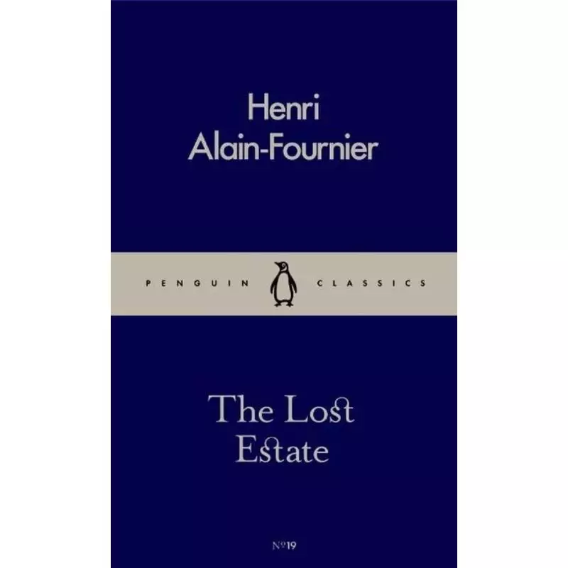 THE LOST ESTATE Henri Alain-Fournier - Penguin Books