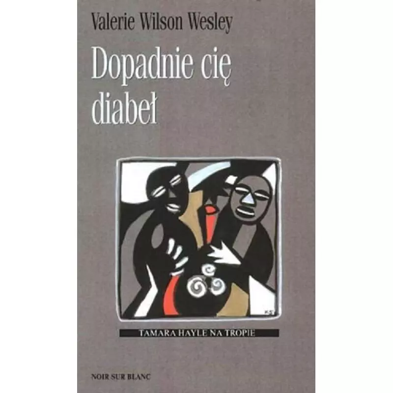 DOPADNIE CIĘ DIABEŁ Valerie Wilson Wesley - Noir Sur Blanc