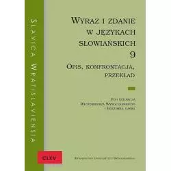 WYRAZ I ZDANIE W JĘZYKACH SŁOWIAŃSKICH 9 Włodzimierz Wysoczański, Bogumił Gasek - Wydawnictwo Uniwersytetu Wrocławskiego