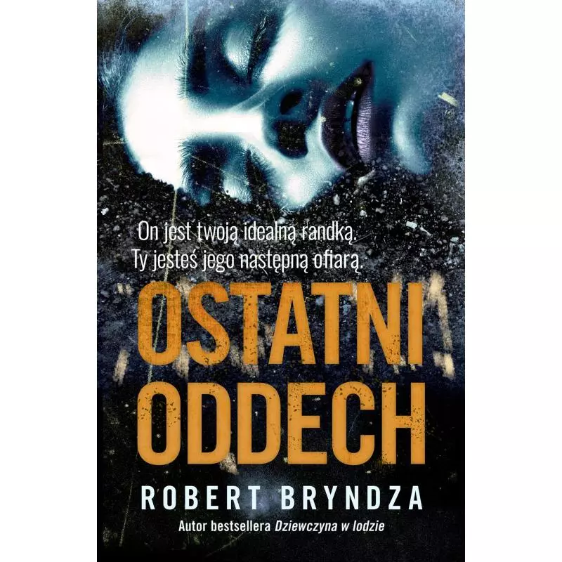 OSTATNI ODDECH Robert Bryndza - Filia