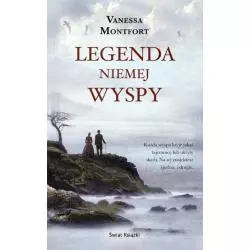 LEGENDA NIEMEJ WYSPY Vanessa Montfort - Świat Książki