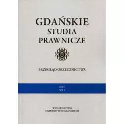 PRZEGLĄD ORZECZNICTWA NR 3/2015 GDAŃSKIE STUDIA PRAWNICZE - Wydawnictwo Uniwersytetu Gdańskiego