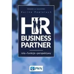 HR BUSINESS PARTNER ROLA - FUNKCJE - PERSPEKTYWY Karina Popieluch - PWN