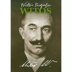 WINCENTY WITOS WIELKIE BIOGRAFIE Małgorzata Olejniczak - Buchmann