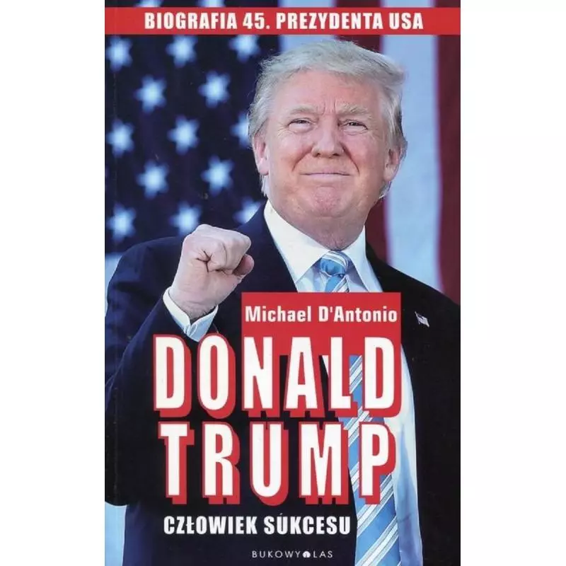 DONALD TRUMP CZŁOWIEK SUKCESU Michael Dantonio - Bukowy las