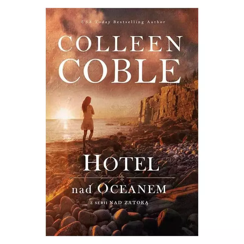 HOTEL NAD OCEANEM NAD ZATOKĄ Colleen Coble - Dreams