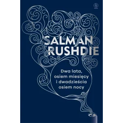 DWA LATA OSIEM MIESIĘCY I DWADZIEŚCIA OSIEM NOCY Salman Rushdie - Rebis