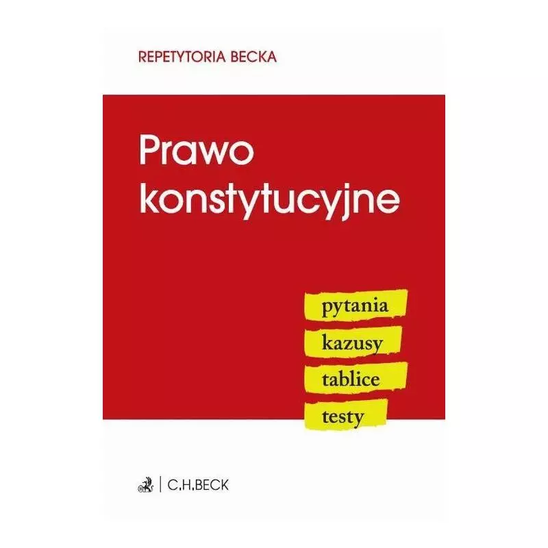 PRAWO KONSTYTUCYJNE REPETYTORIA BECKA - C.H.Beck