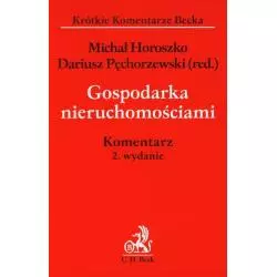 GOSPODARKA NIERUCHOMOŚCIAMI Michał Horoszko, Dariusz Pęchorzewski - C.H. Beck