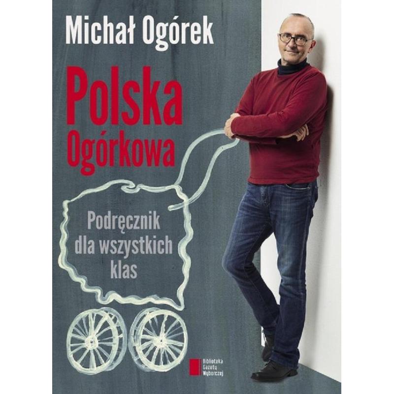 POLSKA OGÓRKOWA. PODRĘCZNIK DLA WSZYSTKICH KLAS