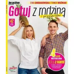 BE ACTIVE 4 GOTUJ Z RODZINĄ I PRZYJACIÓŁMI Ewa Chodakowska - Edipresse