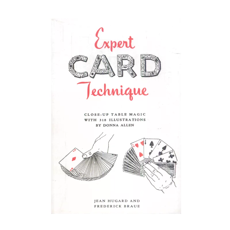 EXPERT CARD TECHNIQUE Jean Hugard, Frederick Braue - Martino Fine Books