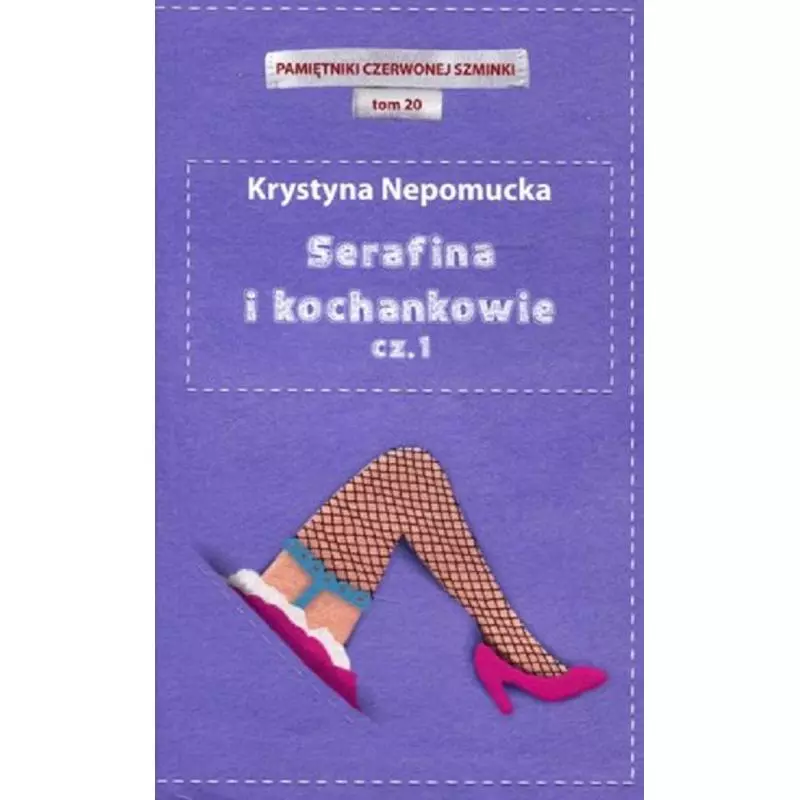 SERAFINA I KOCHANKOWIE 1 Krystyna Nepomucka - Edipresse