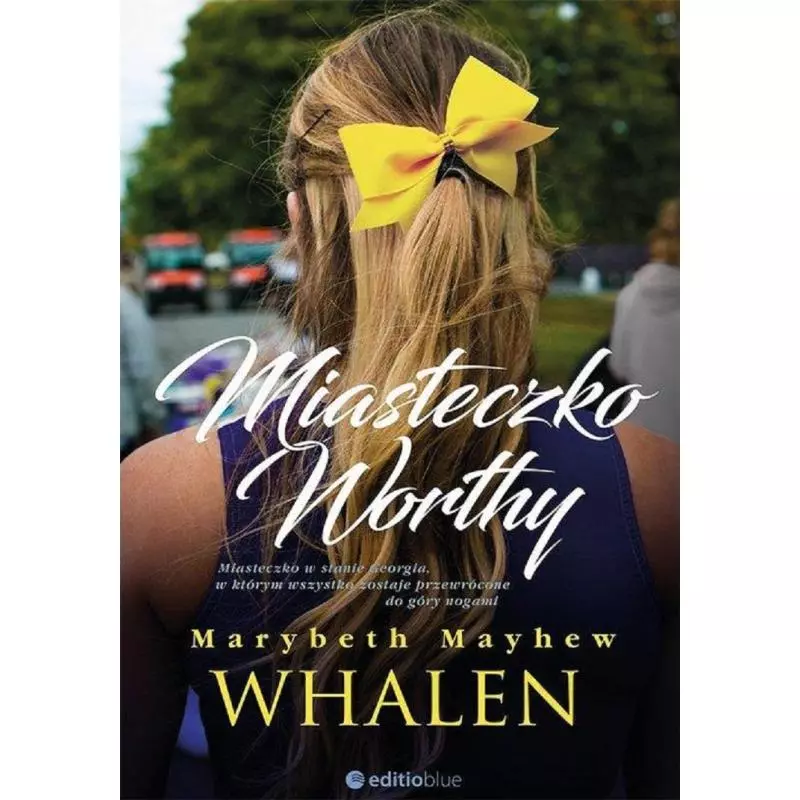 MIASTECZKO WORTHY Marybeth Mayhew Whalen - Editio