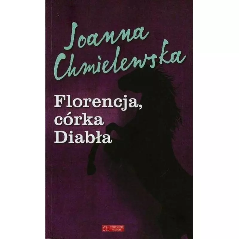 FLORENCJA, CÓRKA DIABŁA Joanna Chmielewska - Olesiejuk