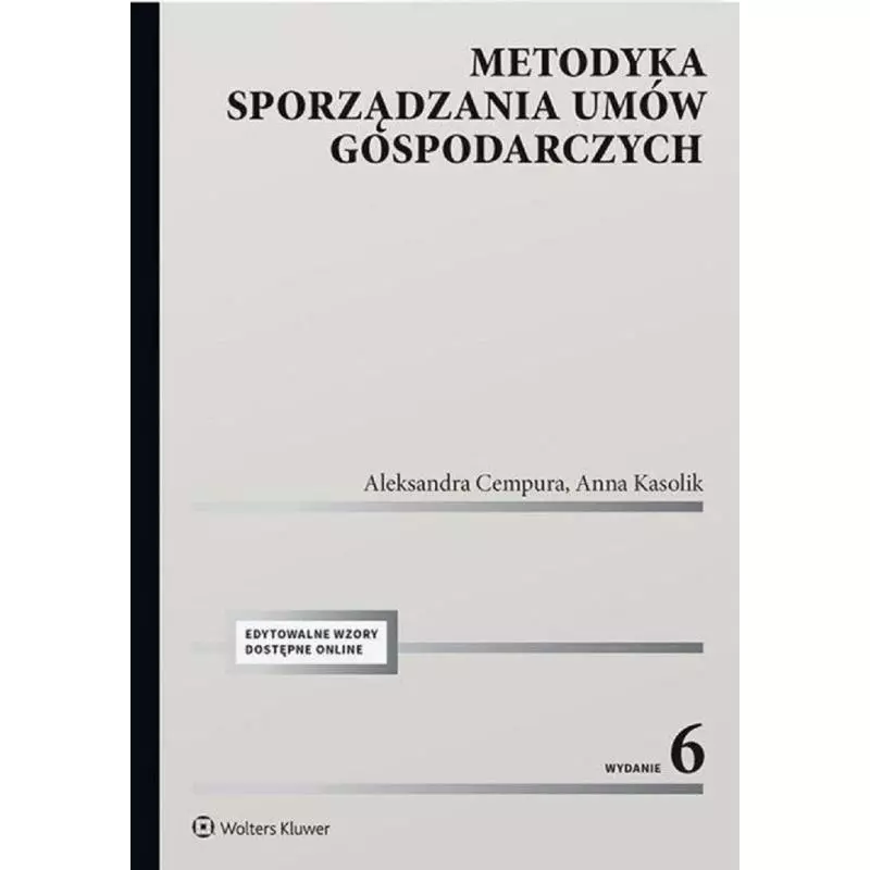 METODYKA SPORZĄDZANIA UMÓW GOSPODARCZYCH - Wolters Kluwer