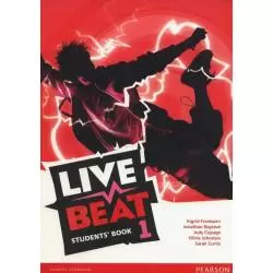 LIVE BEAT 1 STUDENTS BOOK Ingrid Freebairn, jonathan Bygrave, Judy Copage, Olivia Johnston, Sarah Curtis - Pearson