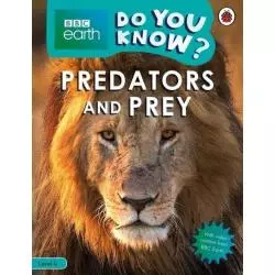 BBC EARTH DO YOU KNOW? PREDATORS AND PREY LEVEL 4 - Ladybird