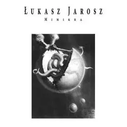 MIMIKRA Łukasz Jarosz - Biuro Literackie