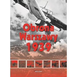 OBRONA WARSZAWY 1939 Lech Wyszczelski - Bellona