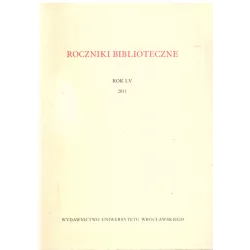 ROCZNIKI BIBLIOTECZNE LV/2011 - Wydawnictwo Uniwersytetu Wrocławskiego