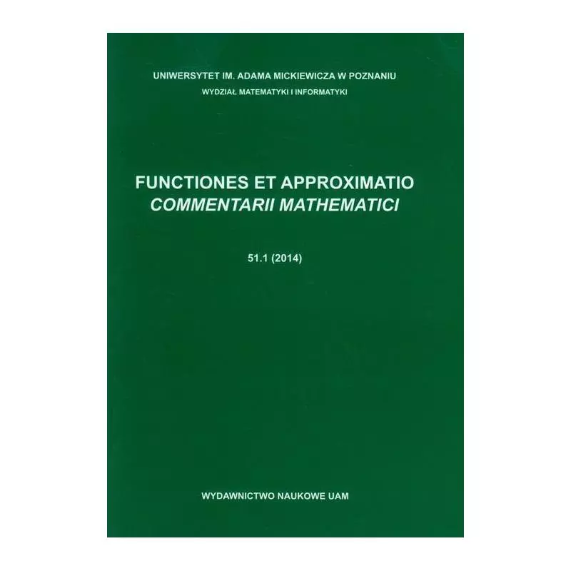 FUNCTIONES AT APPROXIMATIO COMMENTARII MATHEMATICI - Wydawnictwo Naukowe UAM