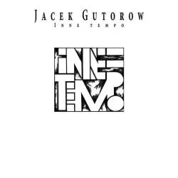 INNE TEMPO Jacek Gutorow - Biuro Literackie