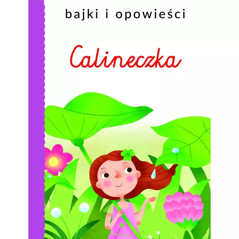 BAJKI I OPOWIEŚCI CALINECZKA - Olesiejuk