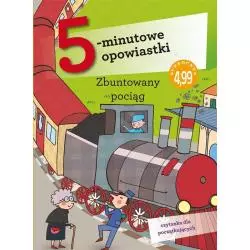 ZBUNTOWANY POCIĄG 5-MINUTOWE OPOWIASTKI Roberto Piumini - Olesiejuk