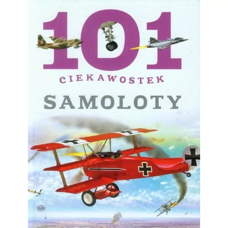 SAMOLOTY. 101 CIEKAWOSTEK - Olesiejuk