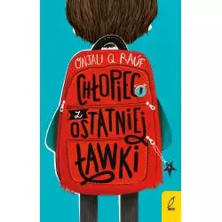CHŁOPIEC Z OSTATNIEJ ŁAWKI Onjali Q. Rauf - Wilga