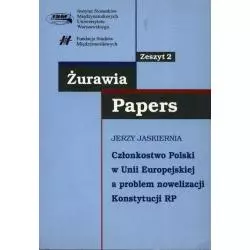 CZŁONKOSTWO POLSKI W UNII EUROPEJSKIEJ A PROBLEM NOWELIZACJI KONSTYTUCJI RP Jerzy Jaskiernia - Scholar