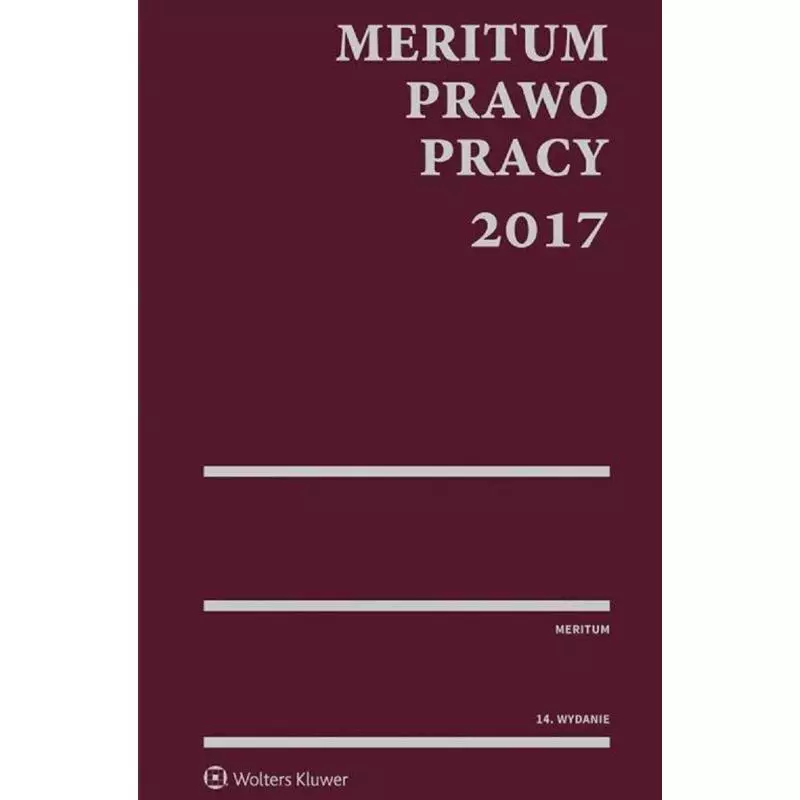 MERITUM PRAWO PRACY 2017 Kazimierz Jaśkowski - Wolters Kluwer