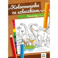KOLOROWANKA ZE SZLACZKIEM DINOZAURY Natalia Logvanova - Wydawnictwo Pryzmat