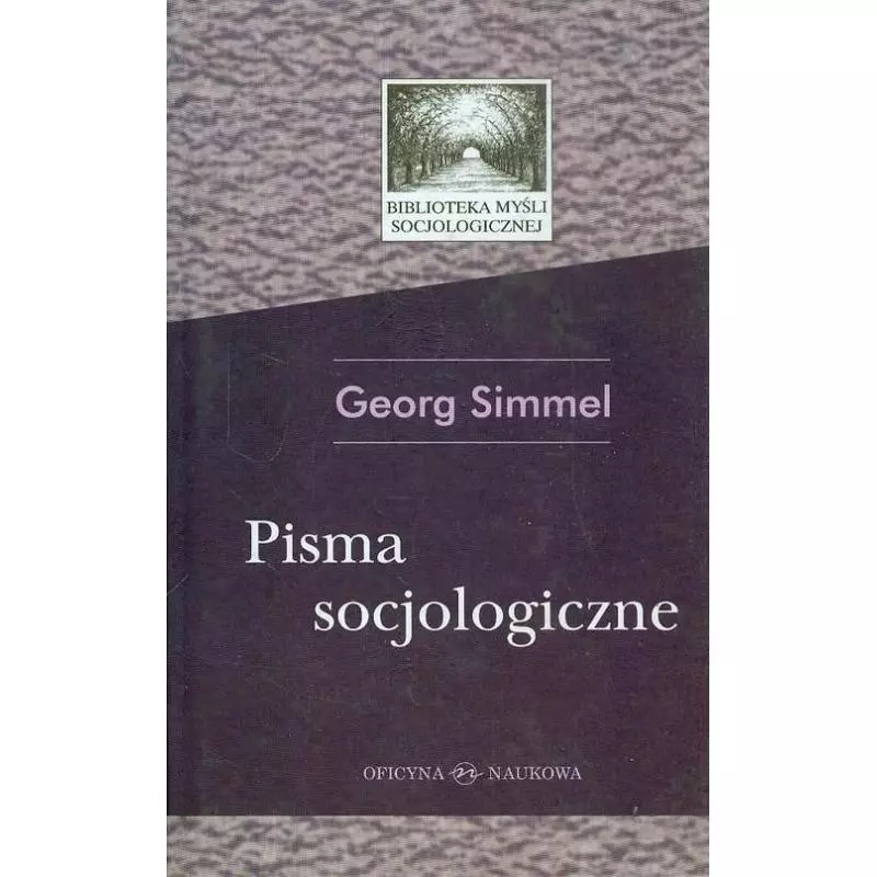 PISMA SOCJOLOGICZNE Georg Simmel - Oficyna Naukowa