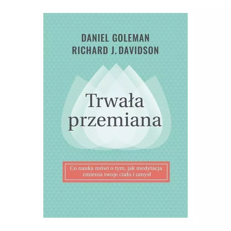 TRWAŁA PRZEMIANA Daniel Goleman - Media Rodzina