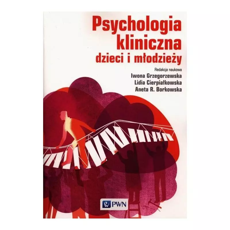 PSYCHOLOGIA KLINICZNA DZIECI I MŁODZIEŻY - PWN