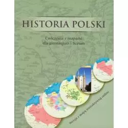 HISTORIA POLSKI ĆWICZENIA Z MAPAMI Wojciech Witkowski - GWO