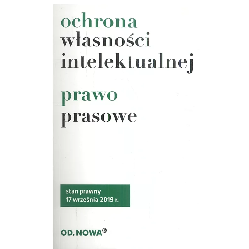 OCHRONA WŁASNOŚCI INTELEKTUALNEJ I PRAWO PRASOWE - od.nowa