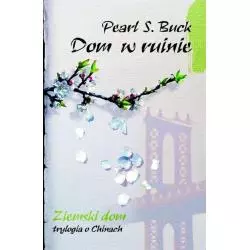 DOM W RUINIE Pearl S. Buck - Muza