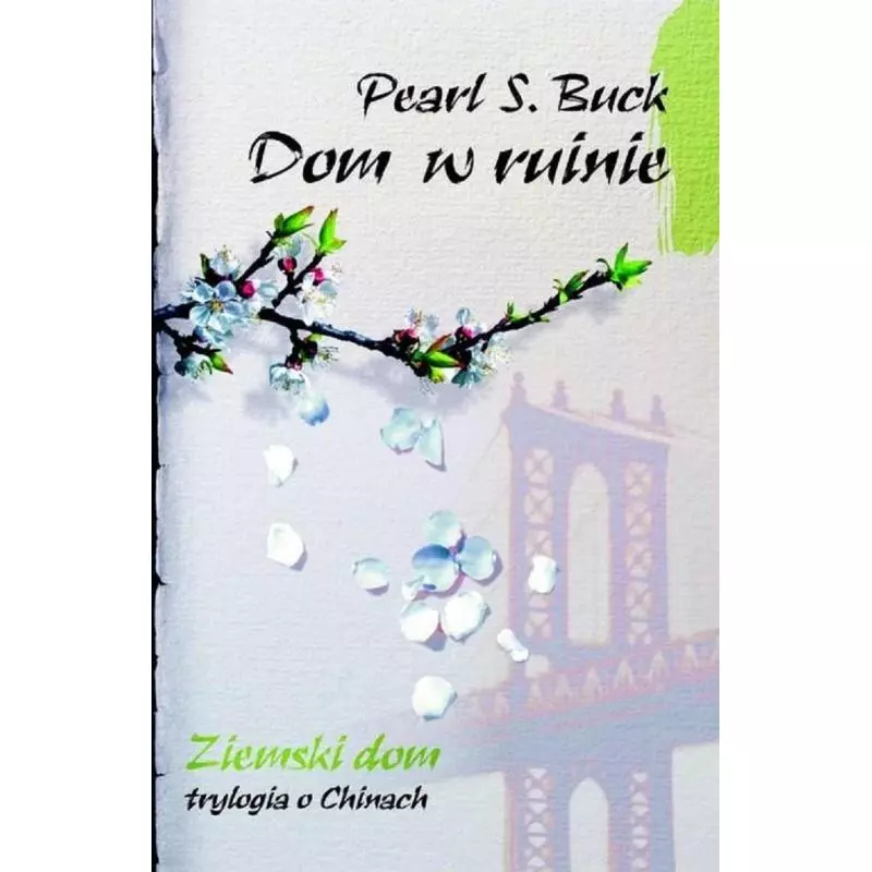 DOM W RUINIE Pearl S. Buck - Muza