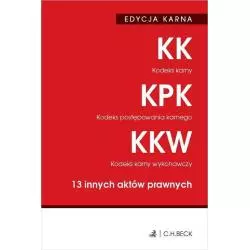 KODEKS KARNY KODEKS POSTĘPOWANIA KARNEGO KODEKS KARNY WYKONAWCZY - C.H. Beck