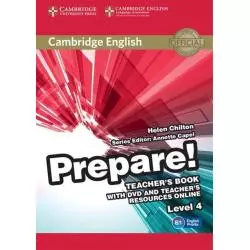CAMBRIDGE ENGLISH PREPARE! 4 TEACHERS BOOK + DVD AND TEACHERS RESOURCES ONLINE Helen Chilton - Cambridge University Press