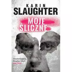 MOJE ŚLICZNE Karin Slaughter - HarperCollins