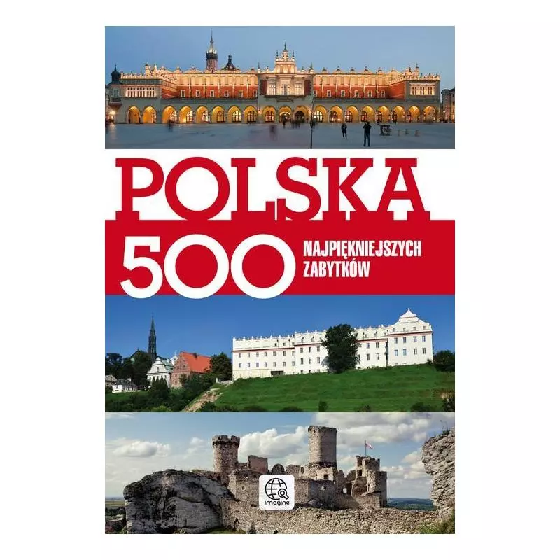 POLSKA. 500 NAJPIĘKNIEJSZYCH ZABYTKÓW Ewa Ressel - Dragon
