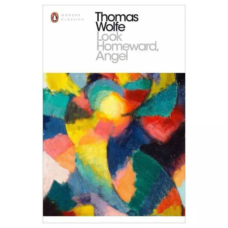 LOOK HOMEWARD, ANGEL Thomas Wolfe - Penguin Books