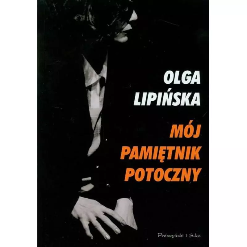 MÓJ PAMIĘTNIK POTOCZNY Olga Lipińska - Prószyński