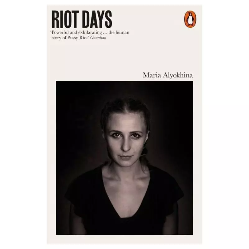 RIOT DAYS Maria Alyokhina - Penguin Books