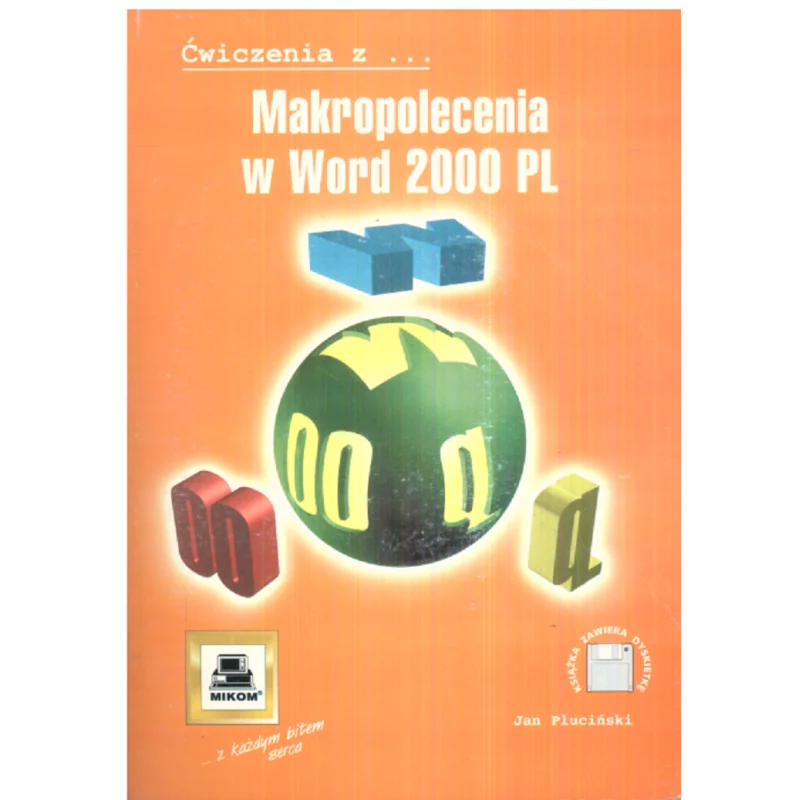 MAKROPOLECENIA W WORD 2000 PL Jan Pluciński - Mikom
