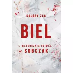 BIEL KOLORY ZŁA 3 Małgorzata Oliwia Sobczak - WAB
